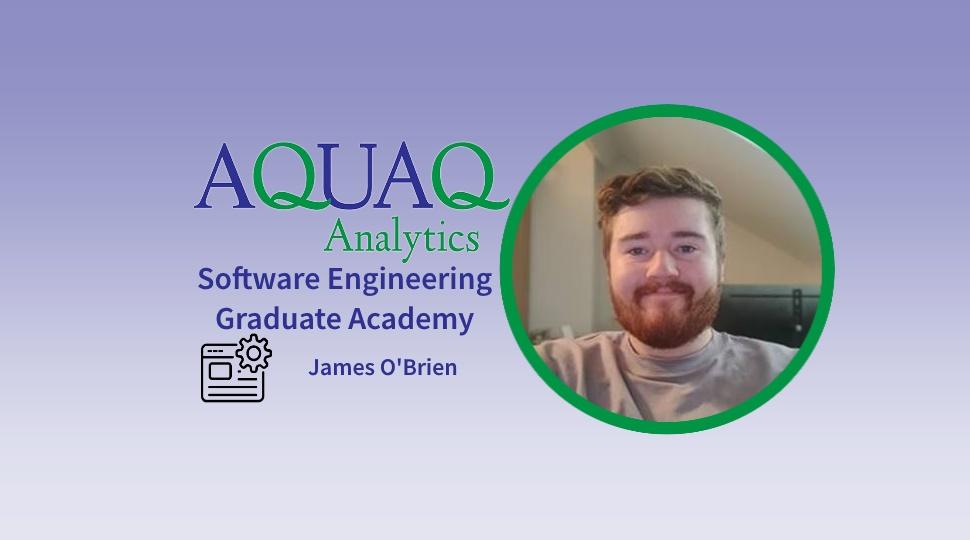 Introducing Software Engineering Graduate Academy – James O’Brien